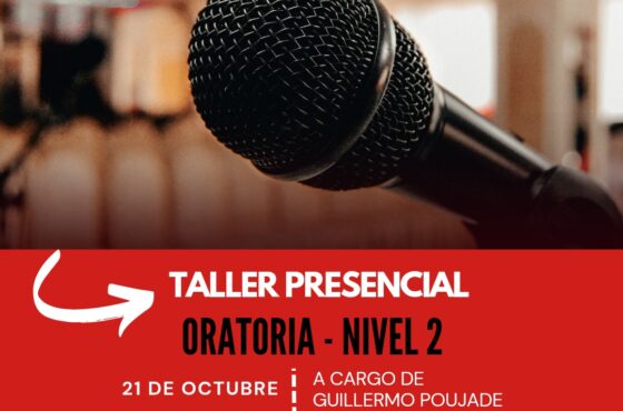 Curso Oratoria – Nivel 2¡Nuevo taller de Oratoria!